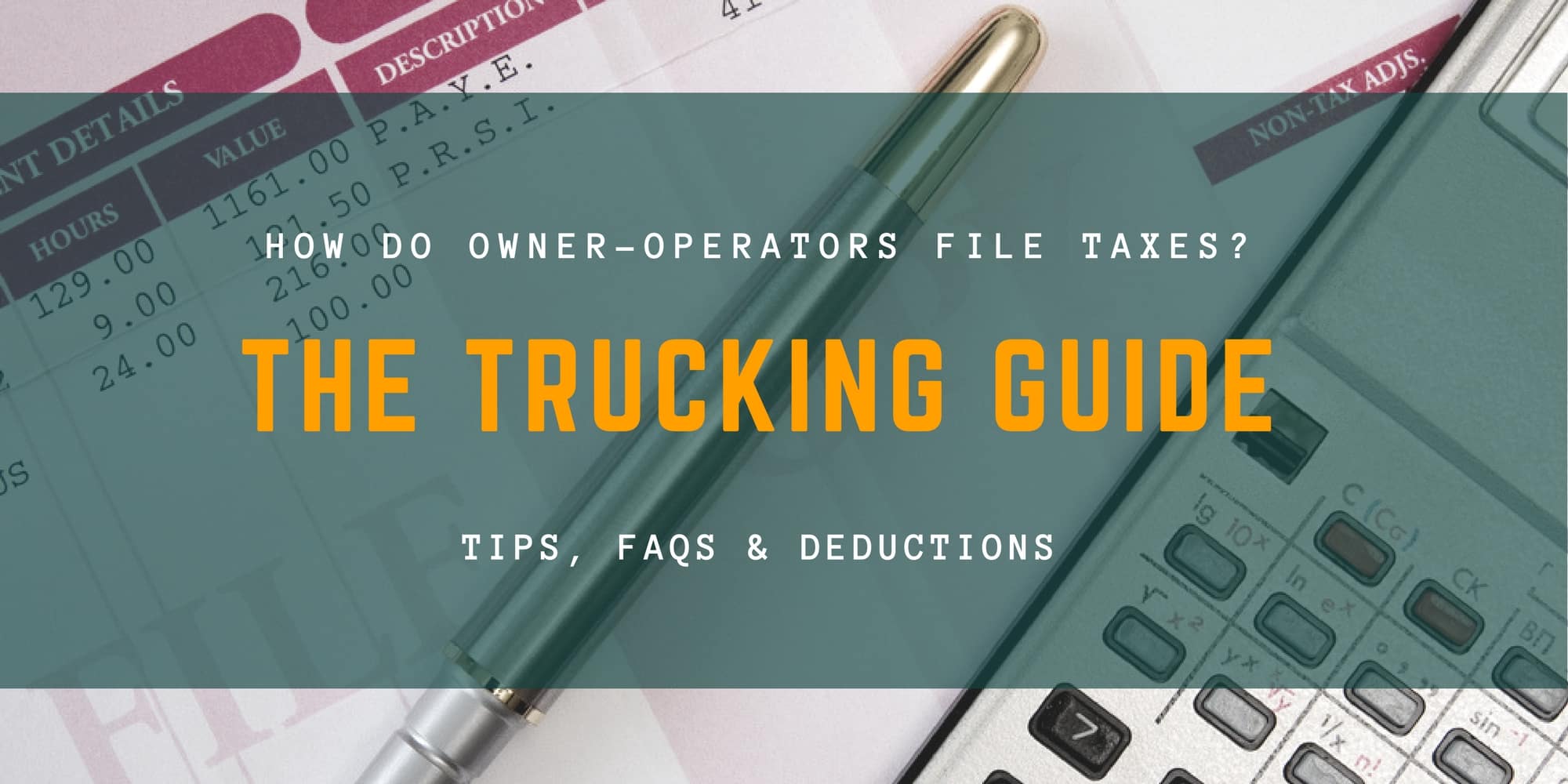 Trucking Guide For How Owner-Operators File Taxes